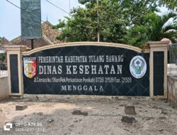 Sekertaris Dinas Kesehatan Tulang Bawang Sebut di Era Pemimpin Selama Dua Tahun Ini Pahit