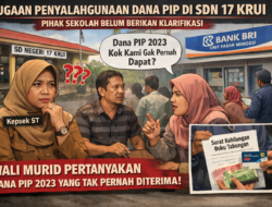 Dugaan Penyalahgunaan Dana PIP Mencuat di SDN 17 Krui, Pihak Sekolah Belum Beri Klarifikasi
